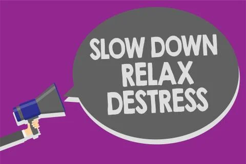 Handwriting text Slow Down Relax Destress. Concept meaning calming bring happ Stock Illustration