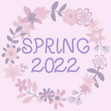 Handwriting text Spring 2022. Concept meaning time of year where flowers rise Stock Illustration