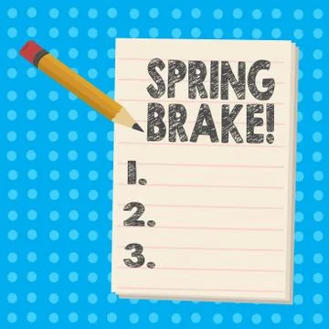 Handwriting text Spring Brake. Concept meaning Easter week School vacation for Stock Illustration