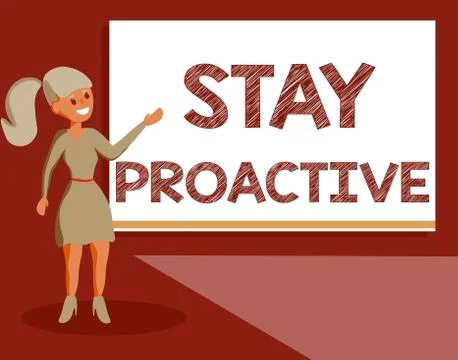 Handwriting text Stay Proactive. Concept meaning Taking own decision to go ahead イラスト素材