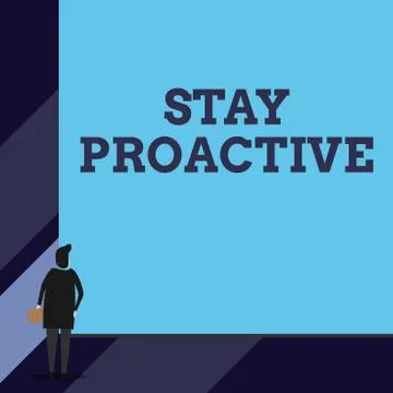 Handwriting text Stay Proactive. Concept meaning Taking own decision to go ahead Ilustración de archivo