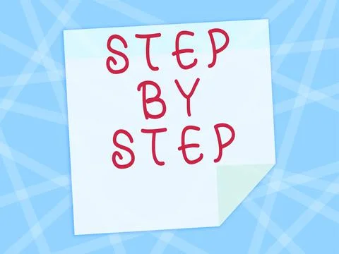 Handwriting text Step By Step. Business showcase Slow progress Road to success Illustrazione stock
