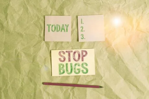Handwriting text Stop Bugs. Concept meaning Get rid an insect or similar small Stock Photos