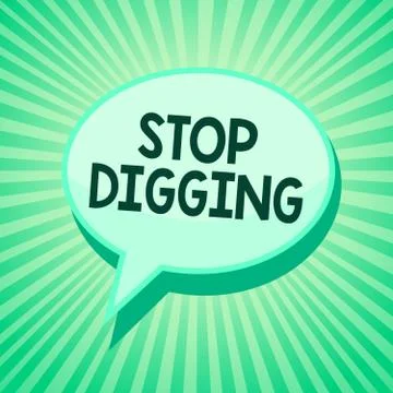 Handwriting text Stop Digging. Concept meaning Prevent Illegal excavation quarry Stock Illustration