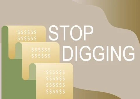 Handwriting text Stop Digging. Word for Prevent Illegal excavation quarry Stock Illustration