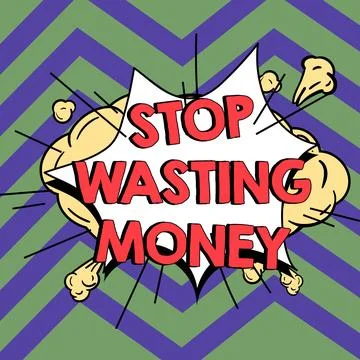 Handwriting text Stop Wasting Money. Word Written on advicing person or group to Stock Illustration