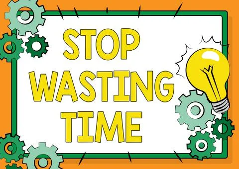 Handwriting text Stop Wasting Time. Word for advising person or group start 스톡 일러스트