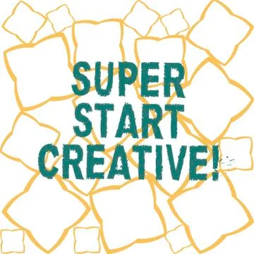 Handwriting text Super Start Creative. Concept meaning Ability to invent and Stock Illustration