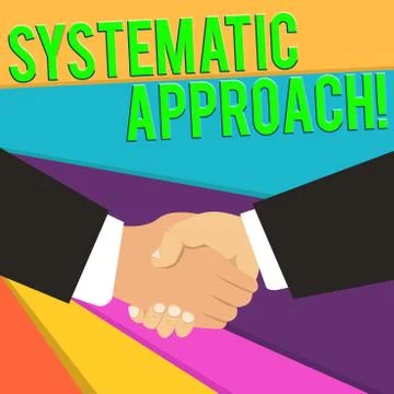 Handwriting text Systematic Approach. Concept meaning A process used to Illustrazione stock