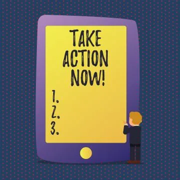 Handwriting text Take Action Now. Concept meaning Urgent Move Start Promptly Illustrazione stock