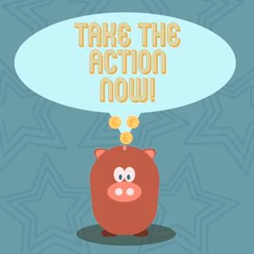 Handwriting text Take The Action Now. Concept meaning Act Start Promptly Illustrazione stock