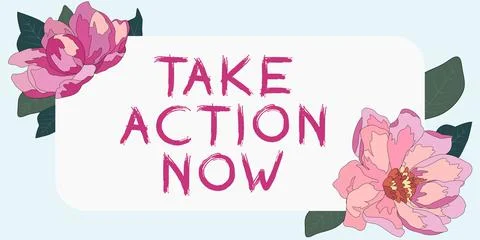 Handwriting text Take Action Now. Word Written on Urgent Move Start Promptly Stock Illustration