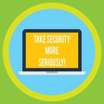 Handwriting text Take Security More Seriously. Concept meaning Be alert and イラスト素材