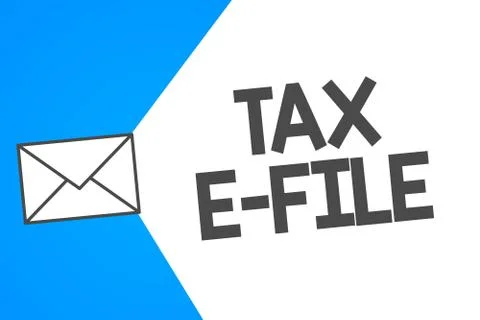Handwriting text Tax E File. Concept meaning System submitting tax documents  Stock Illustration