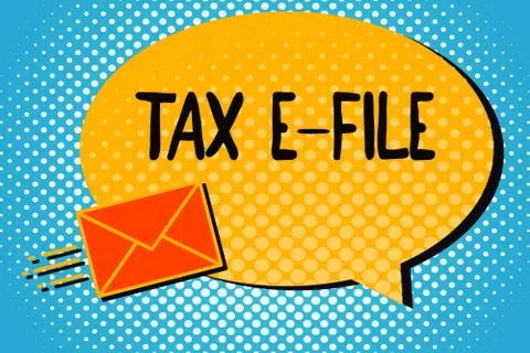 Handwriting text Tax E File. Concept meaning System submitting tax documents to Stock Illustration