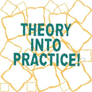 Handwriting text Theory Into Practice. Concept meaning Hands on learning Apply Stock Illustration