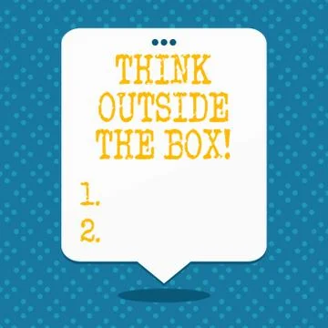 Handwriting text Think Outside The Box. Concept meaning Thinking of new and Stock Illustration
