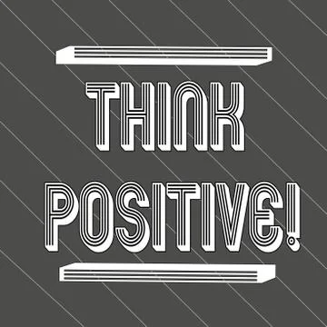Handwriting text Think Positive. Concept meaning mental attitude in wich you Stock Illustration