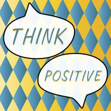 Handwriting text Think Positive. Concept meaning creating thoughts that Stock Illustration