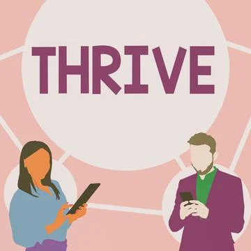 Handwriting text Thrive. Business idea Think positively Continue to prosper and Stock Illustration