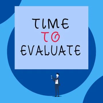 Handwriting text Time To Evaluate. Concept meaning judge something with respect Stock Illustration