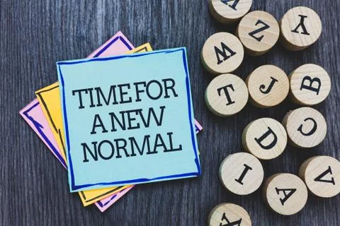 Handwriting text Time For A New Normal. Concept meaning Make a big dramatic c Illustrazione stock