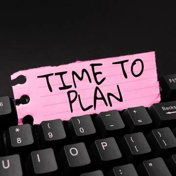 Handwriting text Time To Plan. Conceptual photo Preparation of things Getting Stock Photos