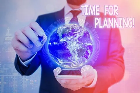 Handwriting text Time For Planning. Concept meaning exercising conscious control Stock Photos