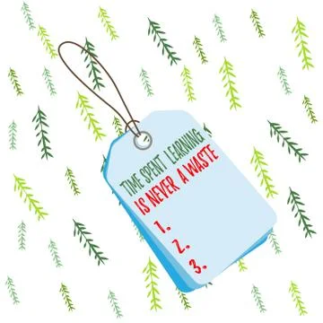 Handwriting text Time Spent Learning Is Never A Waste. Concept meaning education Stock Illustration