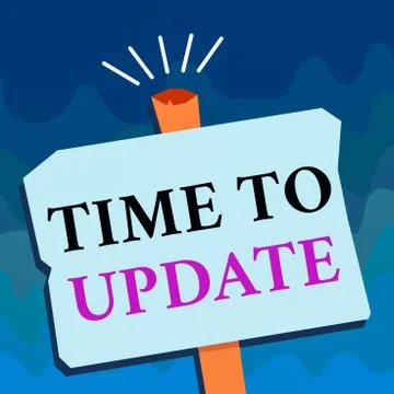 Handwriting text Time To Update. Concept meaning System software update for Stockillustratie