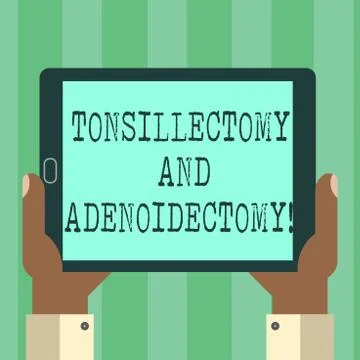 Handwriting text Tonsillectomy And Adenoidectomy. Concept meaning Procedure in Stock Illustration