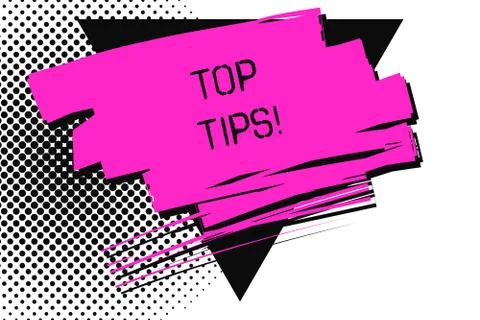 Handwriting text Top Tips. Concept meaning small but particularly useful piece Stock Illustration