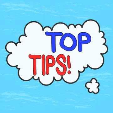 Handwriting text Top Tips. Concept meaning small but particularly useful piece Stock Illustration