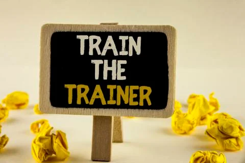 Handwriting text Train The Trainer. Concept meaning Learning Technique Studen Stock Photos