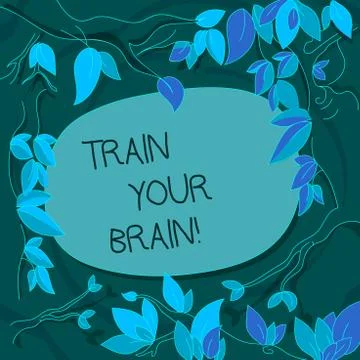 Handwriting text Train Your Brain. Concept meaning Educate yourself get new Illustrazione stock