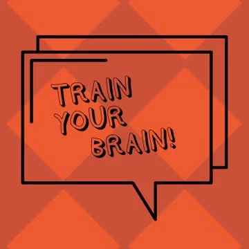 Handwriting text Train Your Brain. Concept meaning Educate yourself get new Stock Illustration