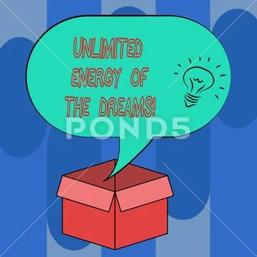 Handwriting text Unlimited Energy Of The Dreams. Concept meaning Optimistic be Stock Illustration