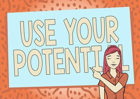 Handwriting text Use Your Potential. Business idea achieve as much natural Illustrazione stock