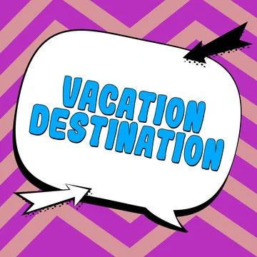 Handwriting text Vacation Destination. Internet Concept a place where people go Stock Illustration
