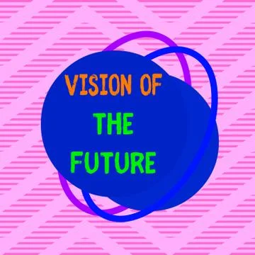 Handwriting text Vision Of The Future. Concept meaning Seeing something Ahead a Illustrazione stock