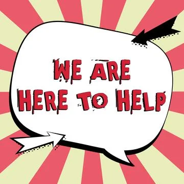 Handwriting text We Are Here To Help. Business concept Someone who is always Illustrazione stock