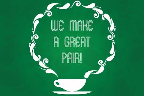 Handwriting text We Make A Great Pair. Concept meaning Perfect couple or team Ilustração Stock