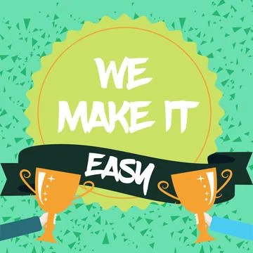 Handwriting text We Make It Easy. Business idea Offering solutions alternatives Stock Illustration