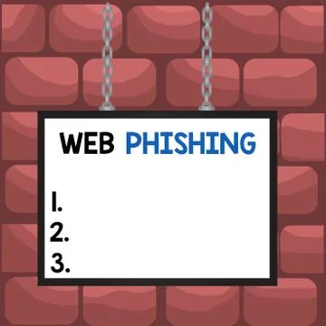 Handwriting text Web Phishing. Concept meaning fraudulent attempt to obtain Illustration