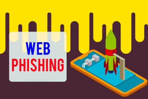 Handwriting text Web Phishing. Concept meaning fraudulent attempt to obtain Illustration