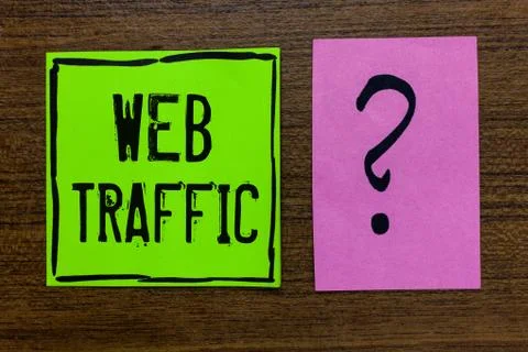 Handwriting text Web Traffic. Concept meaning Amount of data sent and received Stock Photos