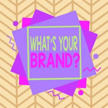 Handwriting text What S Your Brand Question. Concept meaning asking about Illustrazione stock