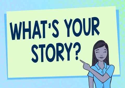 Handwriting text What S Your Story Question. Word for asking person about his Illustrazione stock