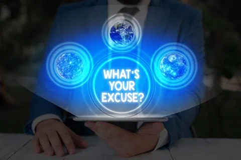 Handwriting text What s is Your Excuse question. Concept meaning Explanations Stock Photos