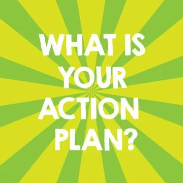 Handwriting text What Is Your Action Planquestion. Concept meaning Explain your Stock Illustration